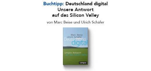 Buchtipp: Deutschland digital: Unsere Antwort auf das Silicon Valley